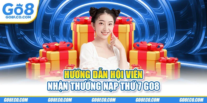Hướng dẫn hội viên nhận thưởng nạp thứ 7 GO8